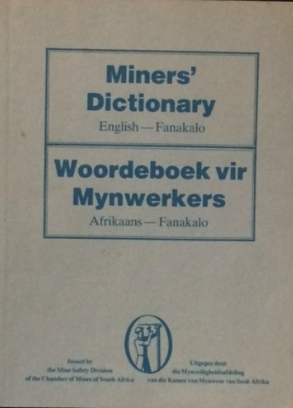 A miner's dictionary to translate English into Fanakalo.